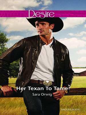 cover image of Her Texan to Tame